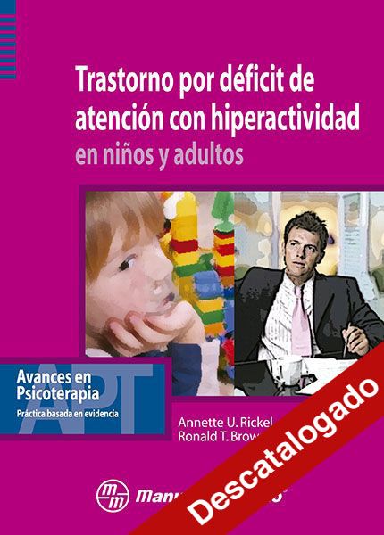 - Trastorno por déficit de atención con hiperactividad en niños y adultos