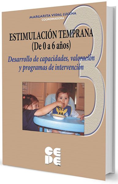 Estimulación Temprana (De 0 a 6 años). 3 Valoración temprana del desarrollo y programas de estimulación