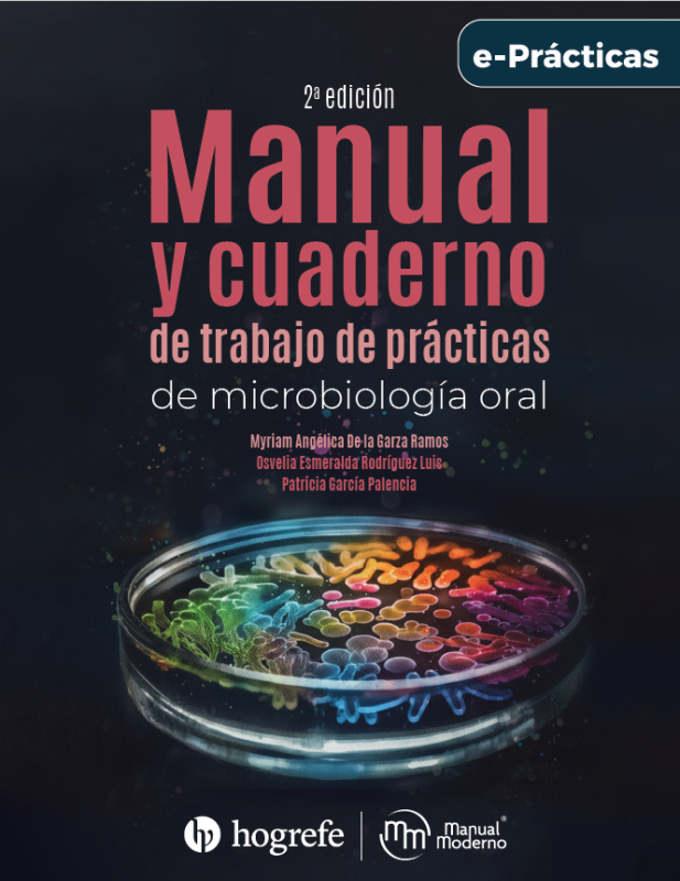 Manual y cuaderno de trabajo de prácticas de microbiología oral