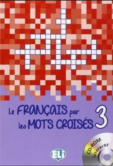 LE FRANCAIS PAR LES MOTS CROISES 3
