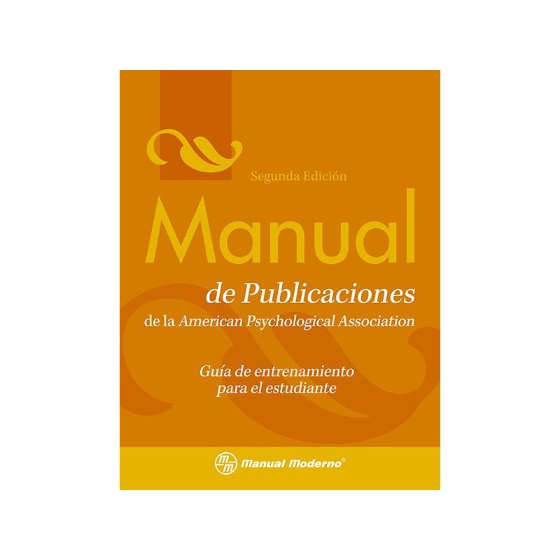 Manual de publicaciones de la APA. Guía de entrenamiento para el estudiante.