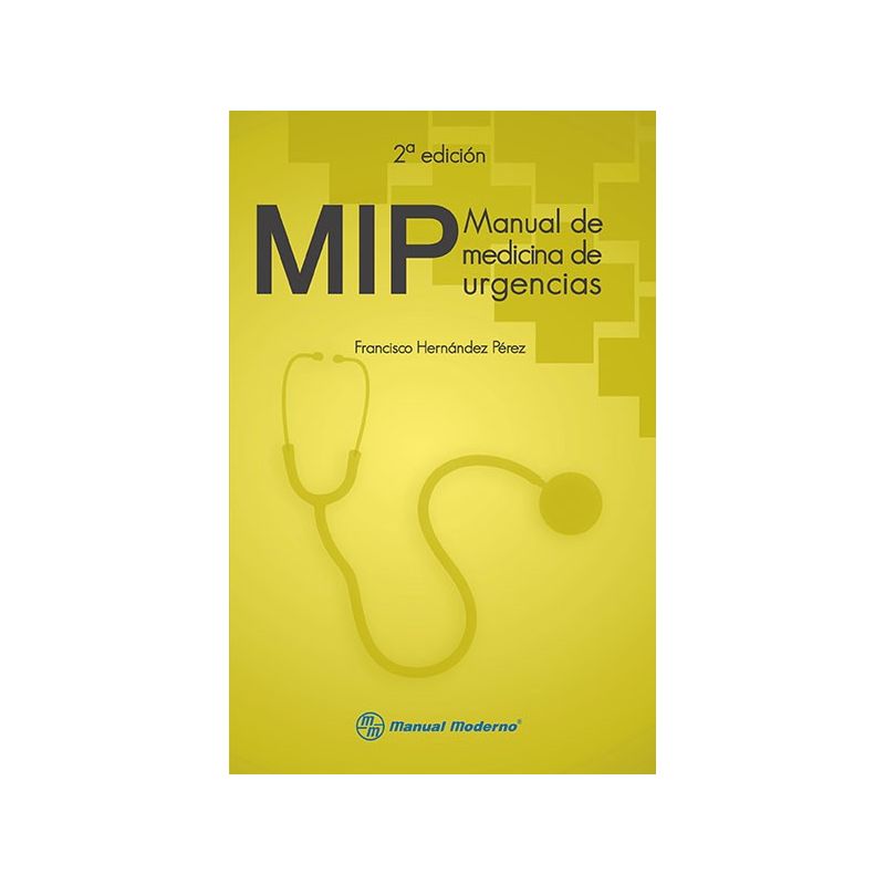 MIP. Manual de medicina de urgencias.
