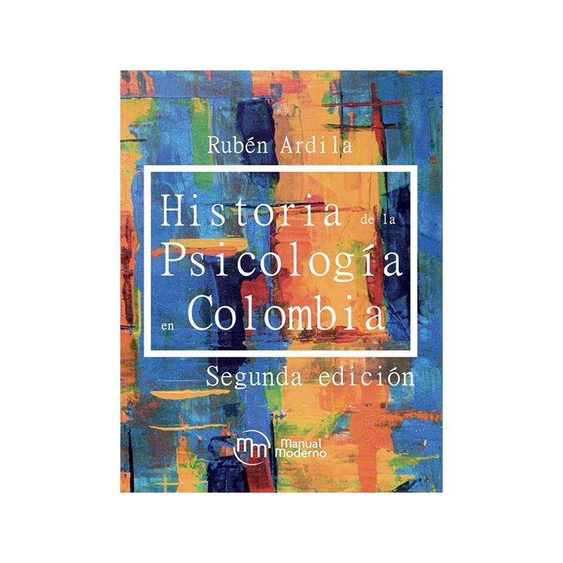 - Historia de la Psicología en Colombia, 2da. Edición